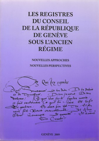 Registres du conseil de la République de Genève sous l'Ancien Régime 2006